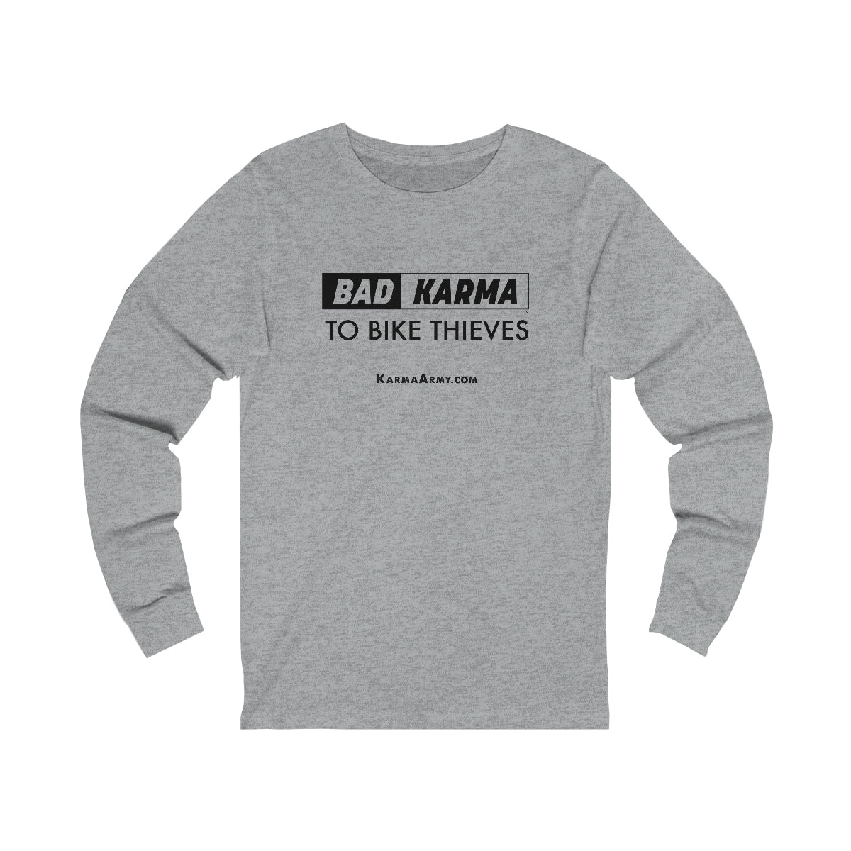 BAD KARMA To Bike Thieves Unisex Jersey Long Sleeve Tee