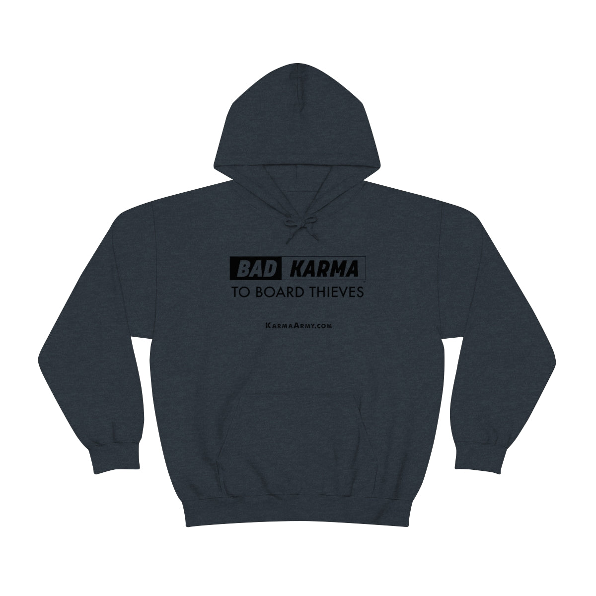 BAD KARMA TO BOARD THIEVES Unisex Heavy Blend™ Hooded Sweatshirt