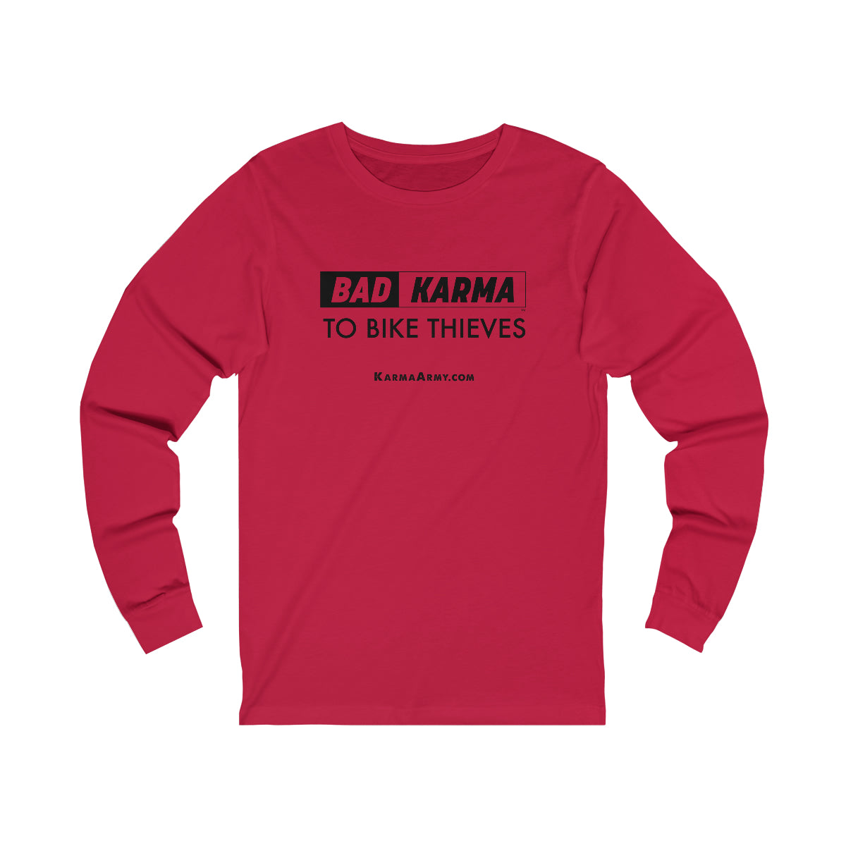 BAD KARMA To Bike Thieves Unisex Jersey Long Sleeve Tee