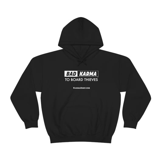 BAD KARMA TO BOARD THIEVES Unisex Heavy Blend™ Hooded Sweatshirt