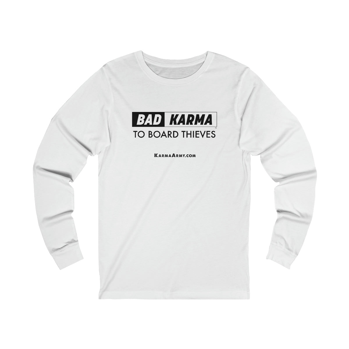 BAD KARMA To Board Thieves Unisex Jersey Long Sleeve Tee