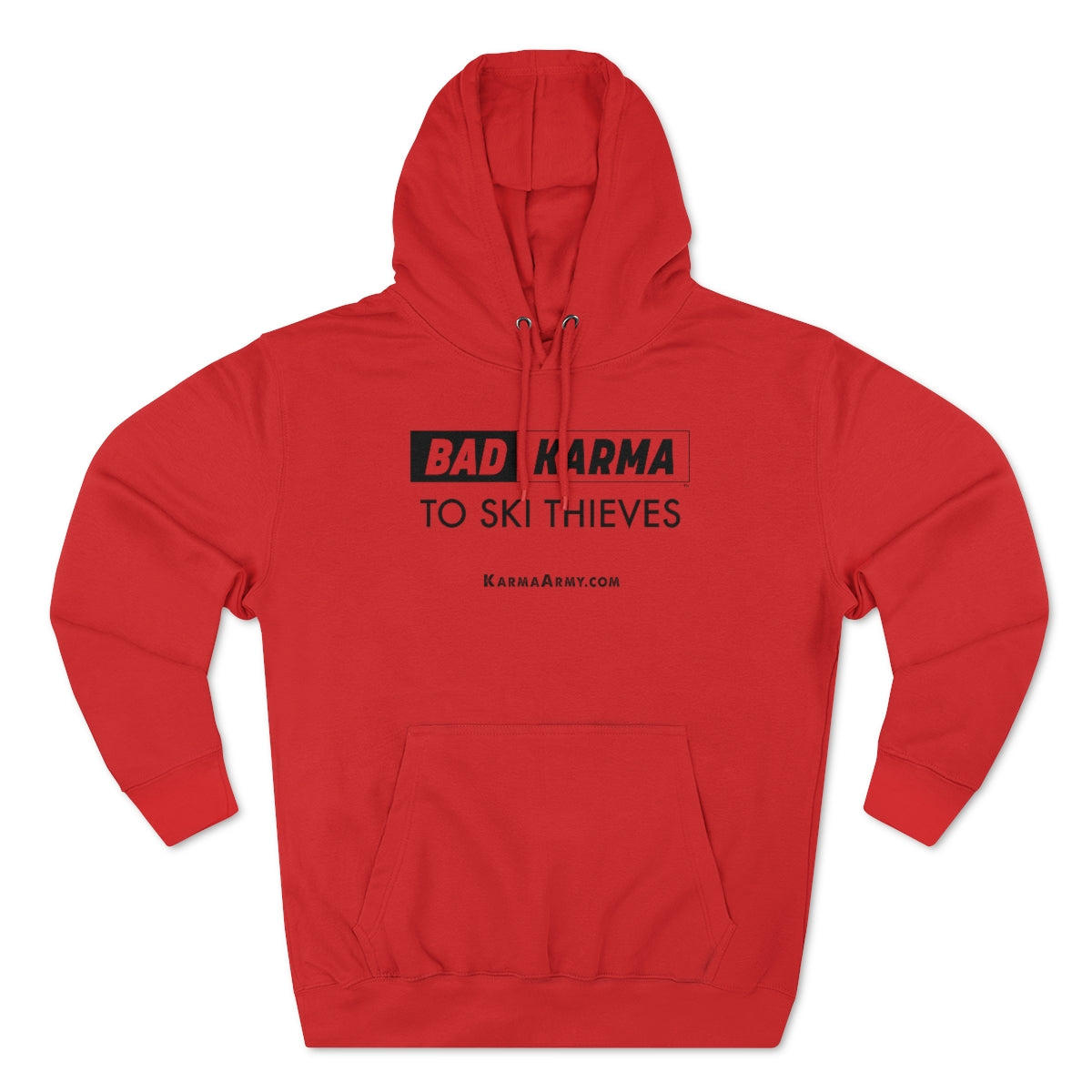 BAD KARMA To Ski Thieves Unisex Premium Pullover Hoodie
