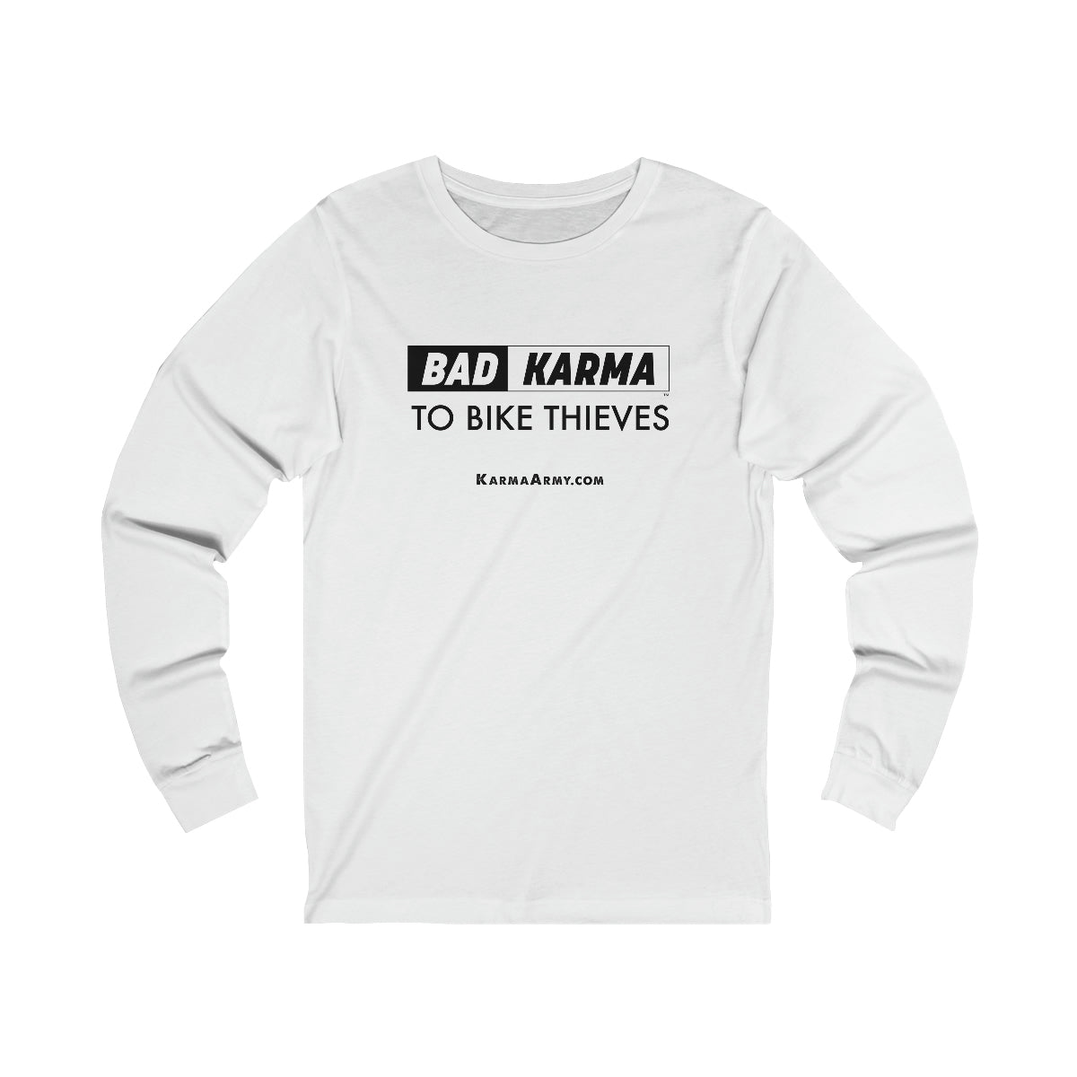 BAD KARMA To Bike Thieves Unisex Jersey Long Sleeve Tee